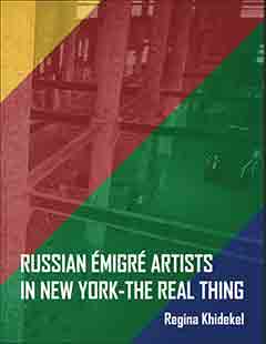 Russian Emigre Artists in New York-The Real Thing